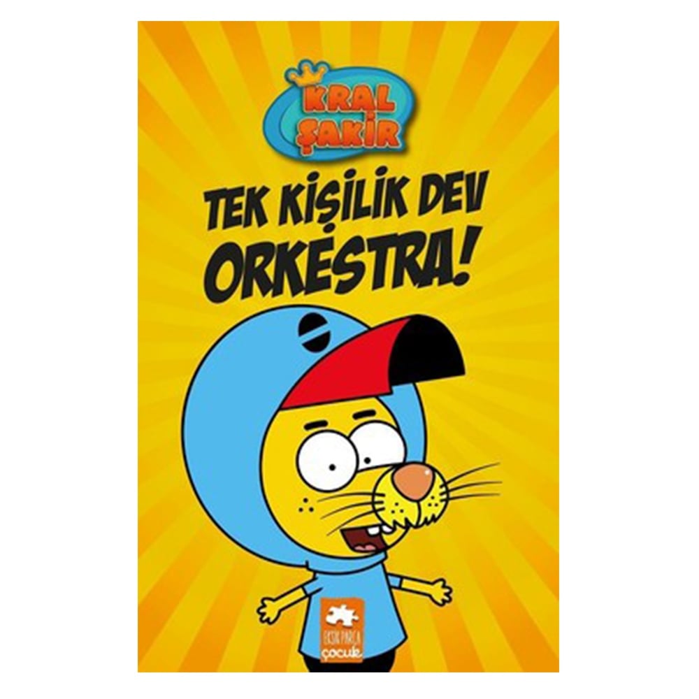 KRAL ŞAKİR - TEK KİŞİLİK DEV ORKESTRA Çocuk Kitapları Uzmanı - Children's Books Expert