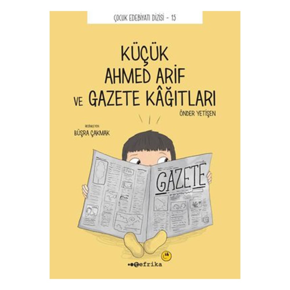 KÜÇÜK AHMED ARİF VE GAZETE KAĞITLARI Çocuk Kitapları Uzmanı - Children's Books Expert