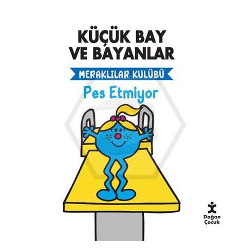 Küçük Bay ve Bayanlar Meraklılar Klübü Pes Etmiyor Çocuk Kitapları Uzmanı - Children's Books Expert