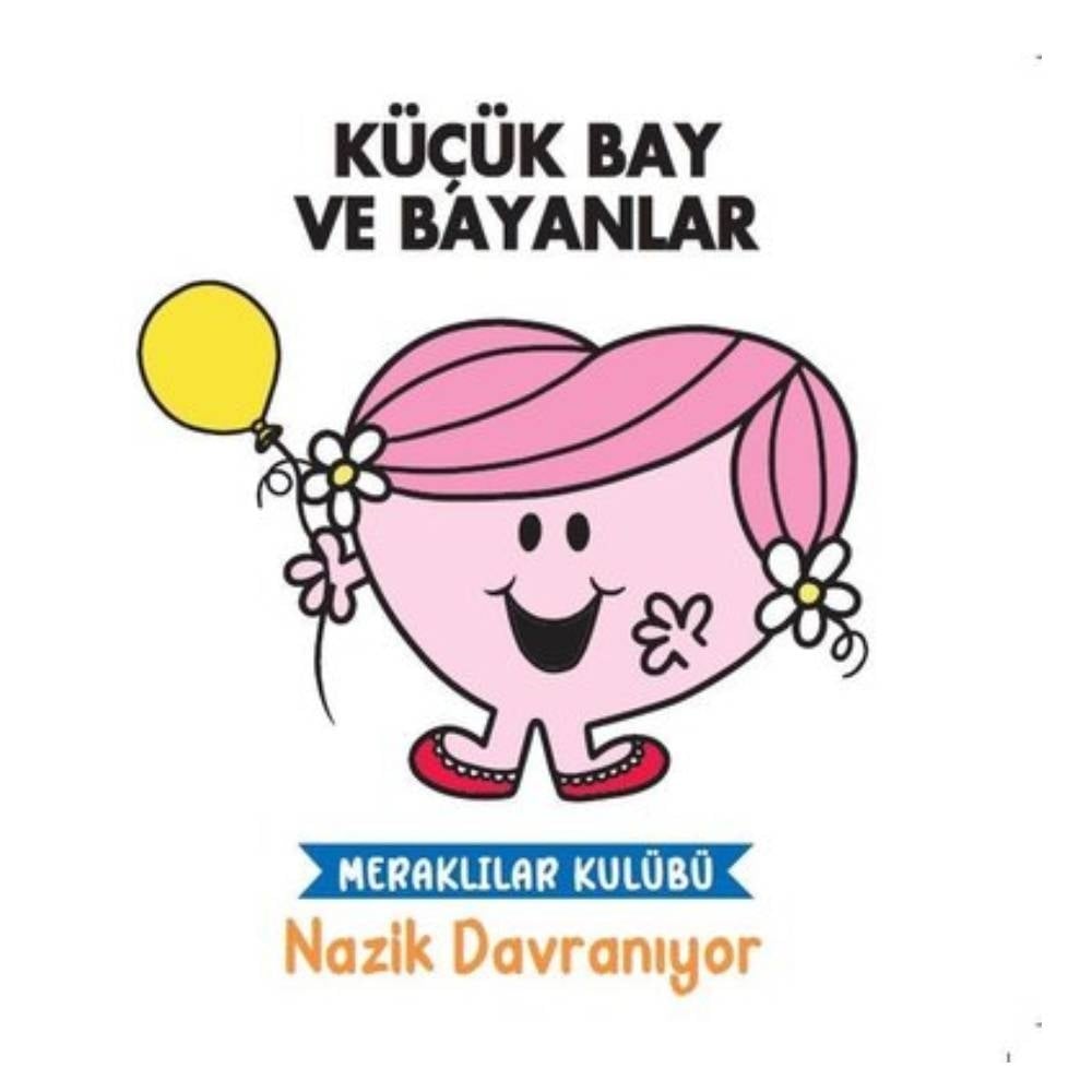 KÜÇÜK BAY VE BAYANLAR NAZİK DAVRANIYOR Çocuk Kitapları Uzmanı - Children's Books Expert