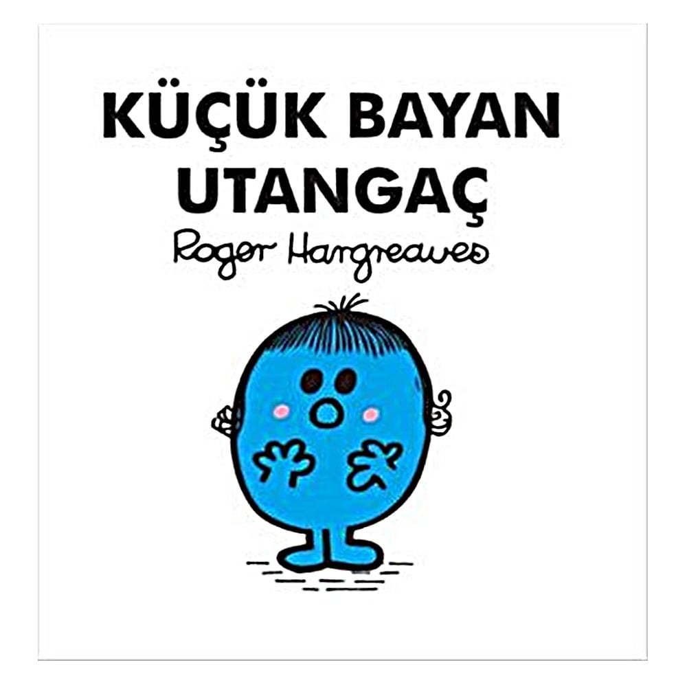 KÜÇÜK BAYAN UTANGAÇ