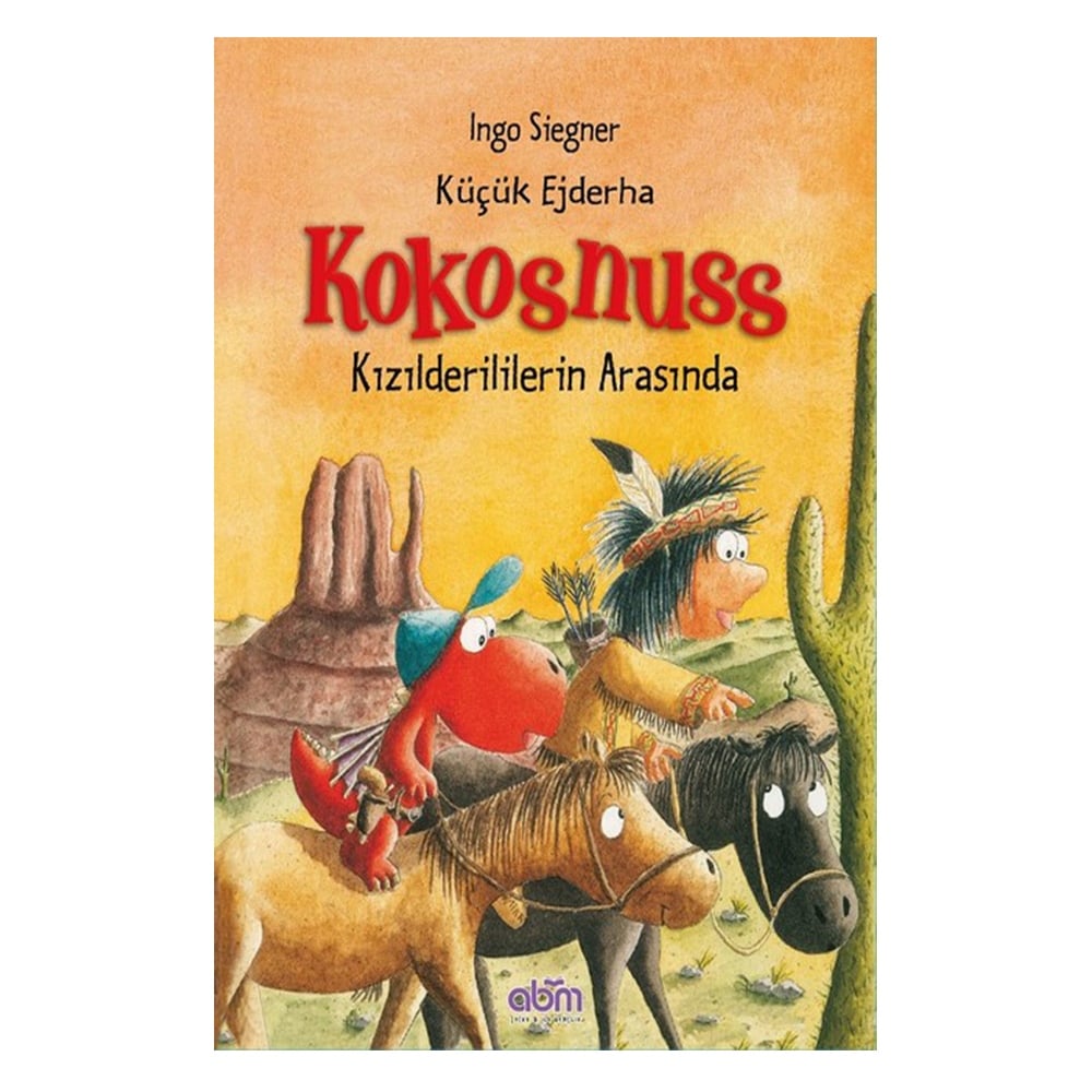 KÜÇÜK EJDERHA KOKOSNUSS - KIZILDERİLİLERİN ARASINDA Çocuk Kitapları Uzmanı - Children's Books Expert