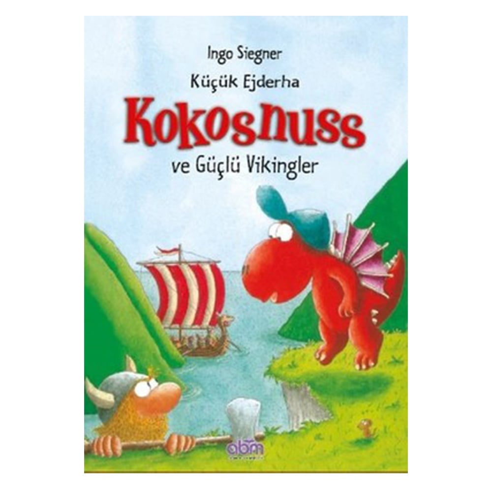 KÜÇÜK EJDERHA KOKOSNUSS VE GÜÇLÜ VİKİNGLER Çocuk Kitapları Uzmanı - Children's Books Expert