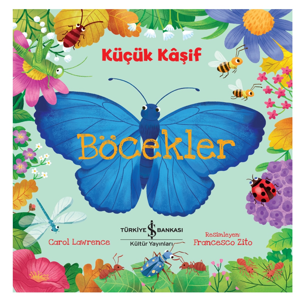 KÜÇÜK KAŞİF - BÖCEKLER Çocuk Kitapları Uzmanı - Children's Books Expert