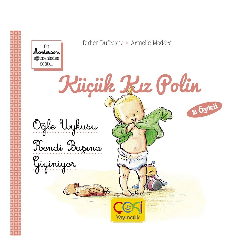 KÜÇÜK KIZ POLİN ÖĞLE UYKUSU & KENDİ BAŞINA GİYİNİYOR