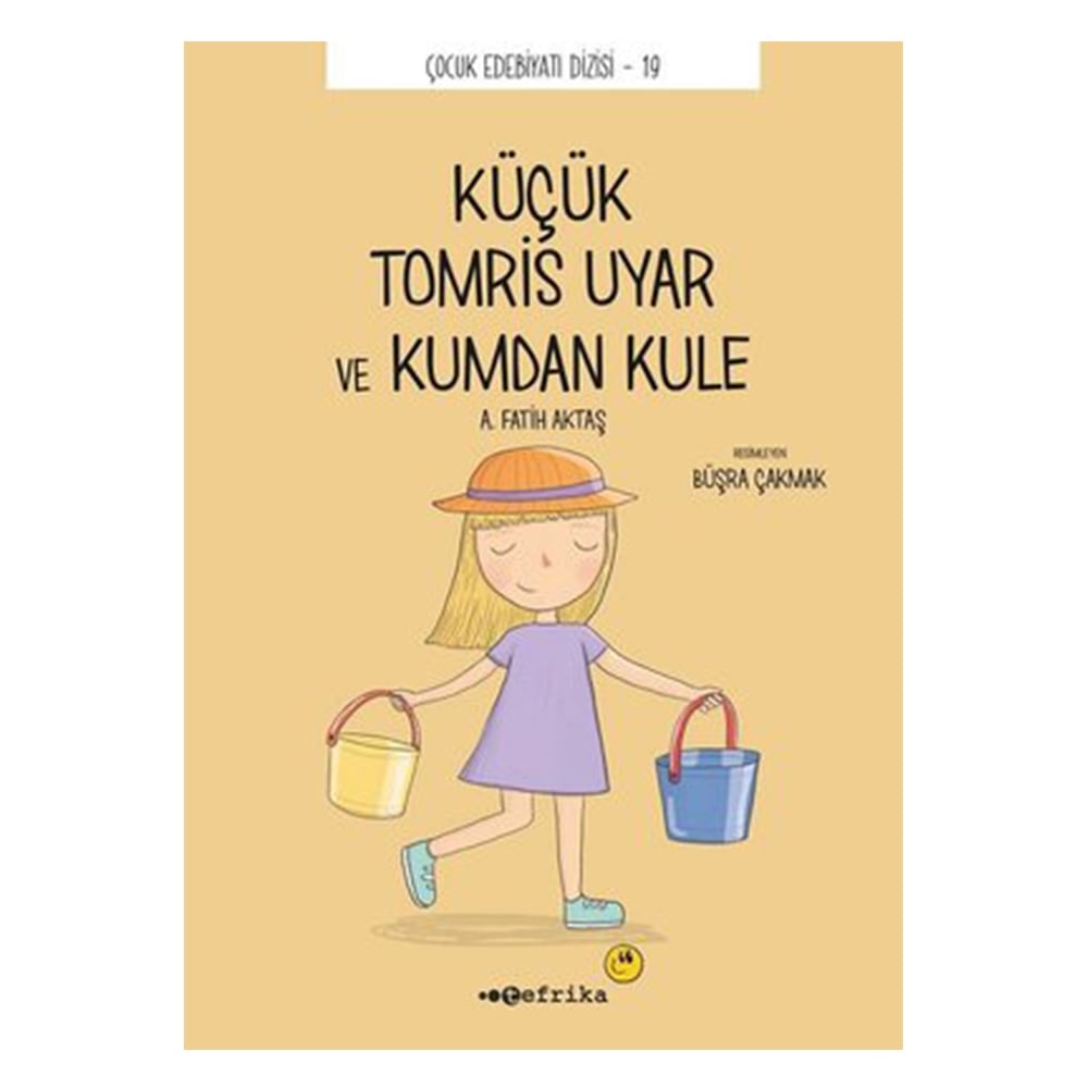 KÜÇÜK TOMRİS UYAR VE KUMDAN KALE Çocuk Kitapları Uzmanı - Children's Books Expert