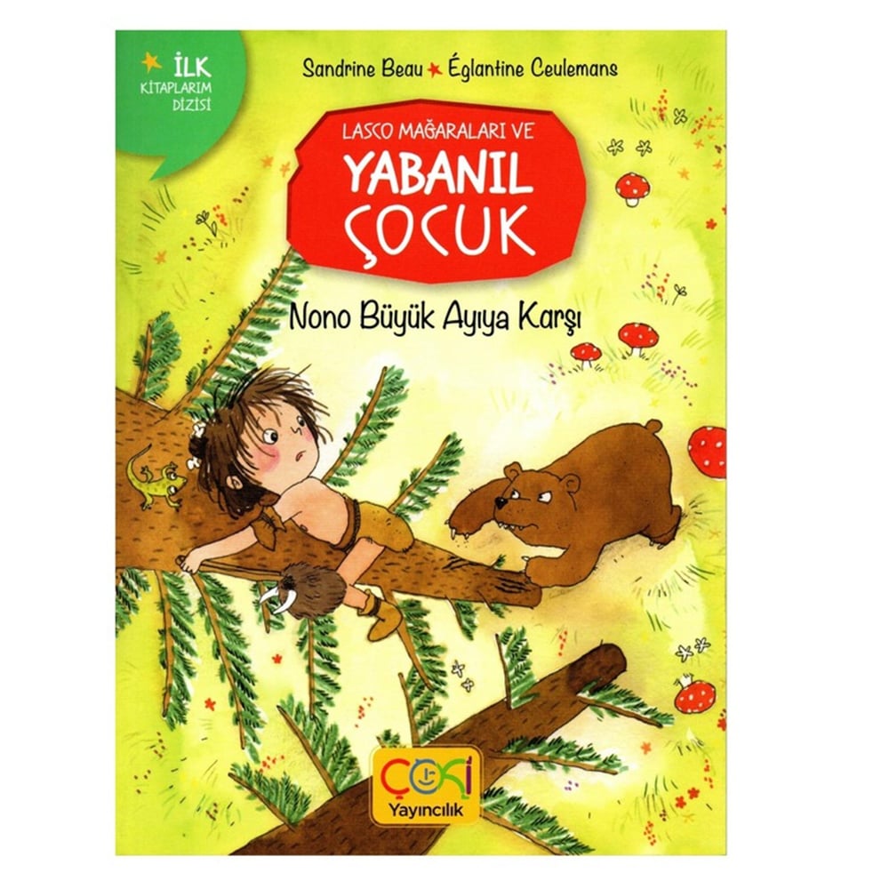 LASCO MAĞARALARI VE YABANIL ÇOCUK NONO BÜYÜK AYIYA KARŞI