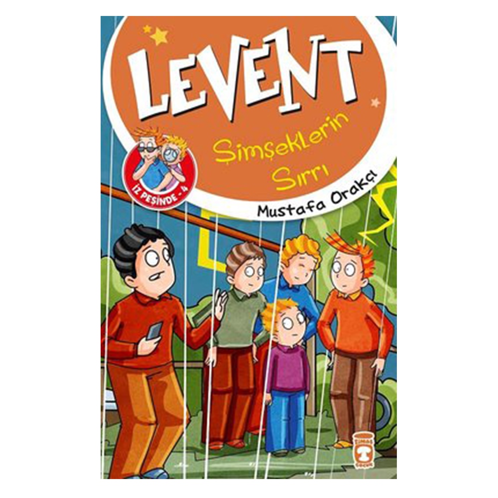 LEVENT İZ PEŞİNDE - ŞİMŞEKLERİN SIRRI Çocuk Kitapları Uzmanı - Children's Books Expert