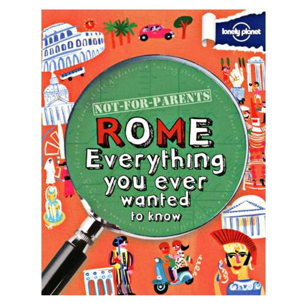 LONELY PLANET NOT FOR PARENTS ROME Çocuk Kitapları Uzmanı - Children's Books Expert