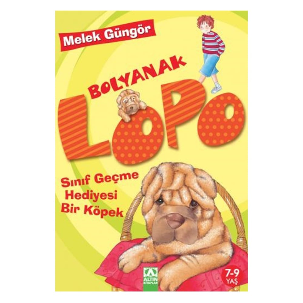LOPO SINIF GEÇME HEDİYESİ BİR KÖPEK Çocuk Kitapları Uzmanı - Children's Books Expert