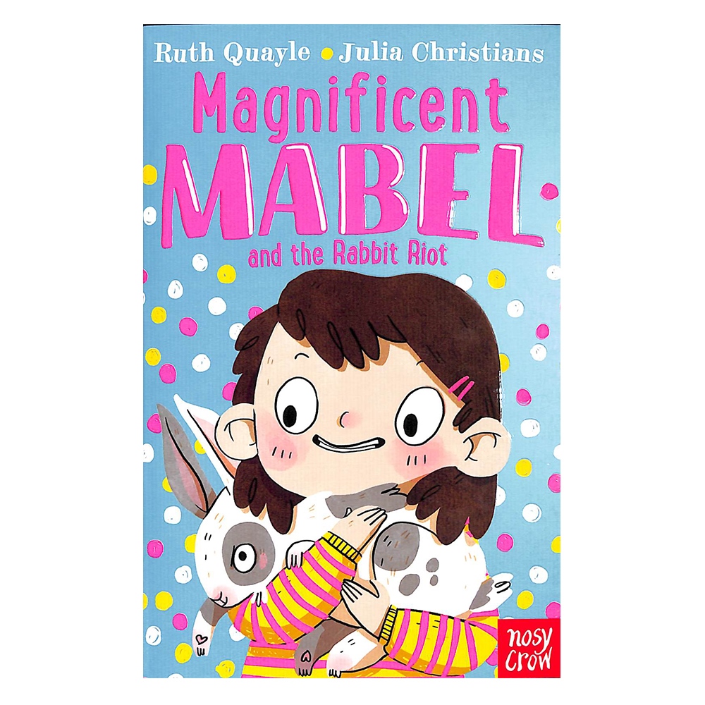 MAGNIFICENT MABEL AND THE RABBIT RIOT Çocuk Kitapları Uzmanı - Children's Books Expert