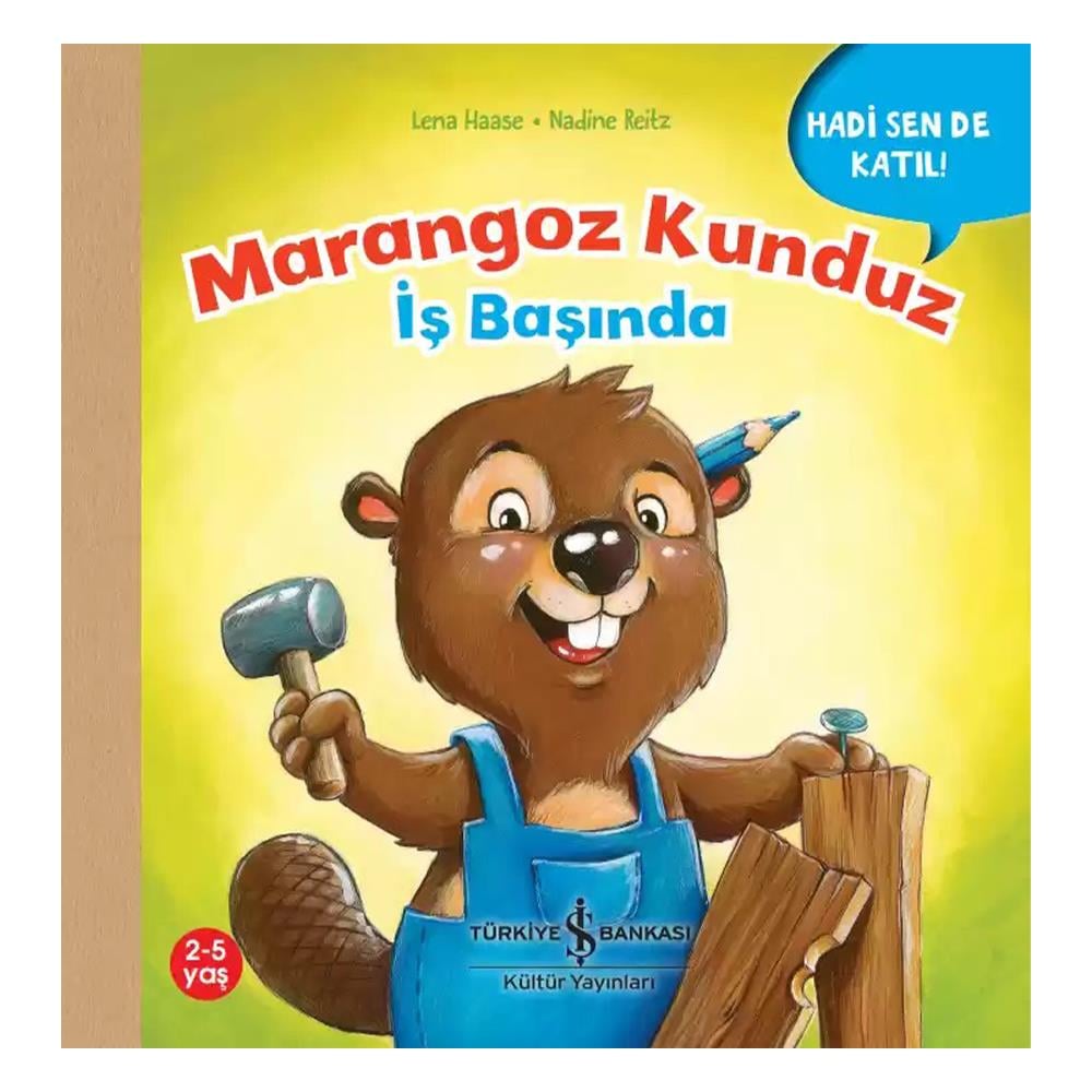 MARANGOZ KUNDUZ İŞ BAŞINDA Çocuk Kitapları Uzmanı - Children's Books Expert