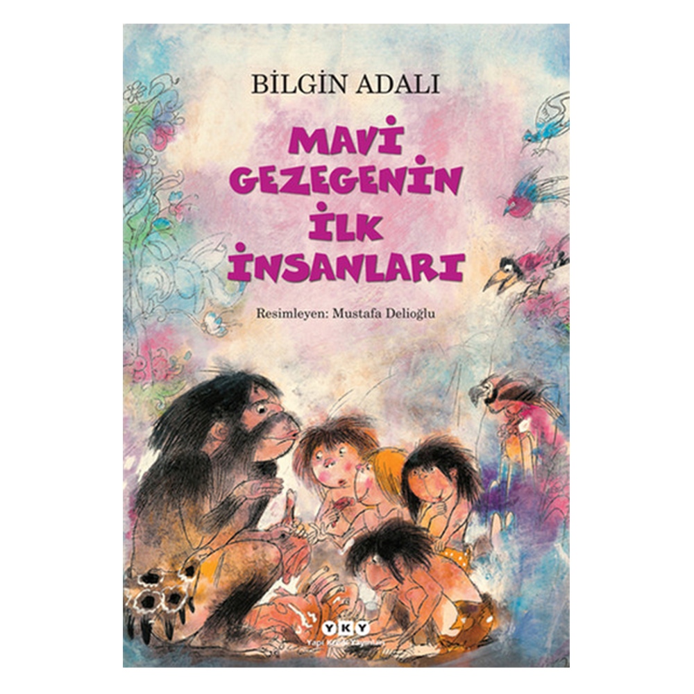 MAVİ GEZEGENİN İLK İNSANLARI