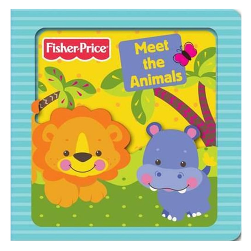 MEET THE ANIMALS - FISHER-PRICE (3D BOARD BOOKS) Çocuk Kitapları Uzmanı - Children's Books Expert