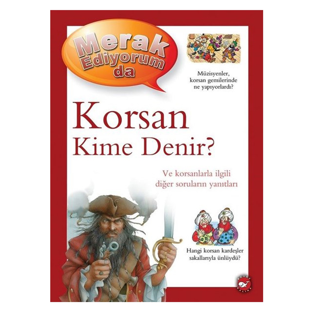 MERAK EDİYORUM DA-KORSAN KİME DENİR Çocuk Kitapları Uzmanı - Children's Books Expert