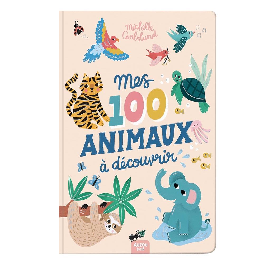 Mes 100 Anımaux A Decouvrir By Michelle Carlslund Çocuk Kitapları Uzmanı - Children's Books Expert