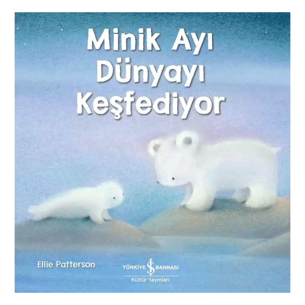 MİNİK AYI DÜNYAYI KEŞFEDİYOR Çocuk Kitapları Uzmanı - Children's Books Expert