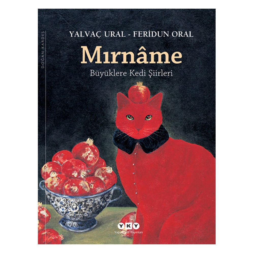 MIRNÂME - BÜYÜKLERE KEDİ ŞİİRLERİ