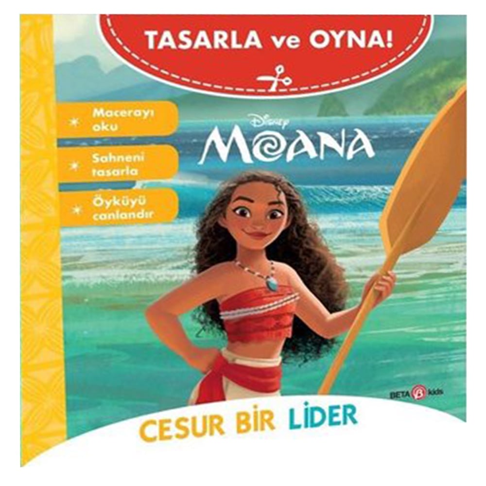 MOANA CESUR BİR LİDER - TASARLA VE OYNA Çocuk Kitapları Uzmanı - Children's Books Expert