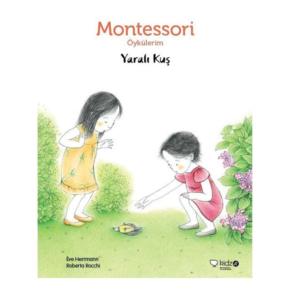 MONTESSORİ ÖYKÜLERİM - YARALI KUŞ Çocuk Kitapları Uzmanı - Children's Books Expert