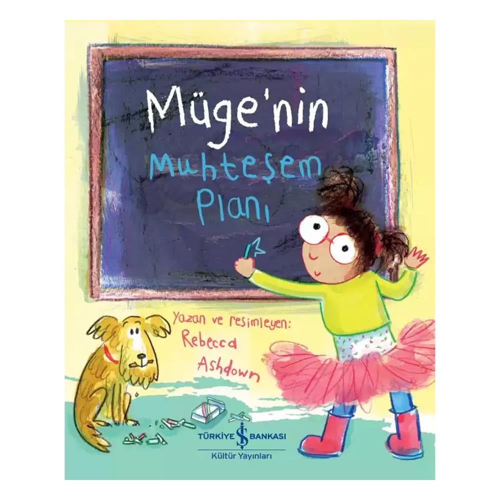 MÜGE NİN MUHTEŞEM PLANI Çocuk Kitapları Uzmanı - Children's Books Expert