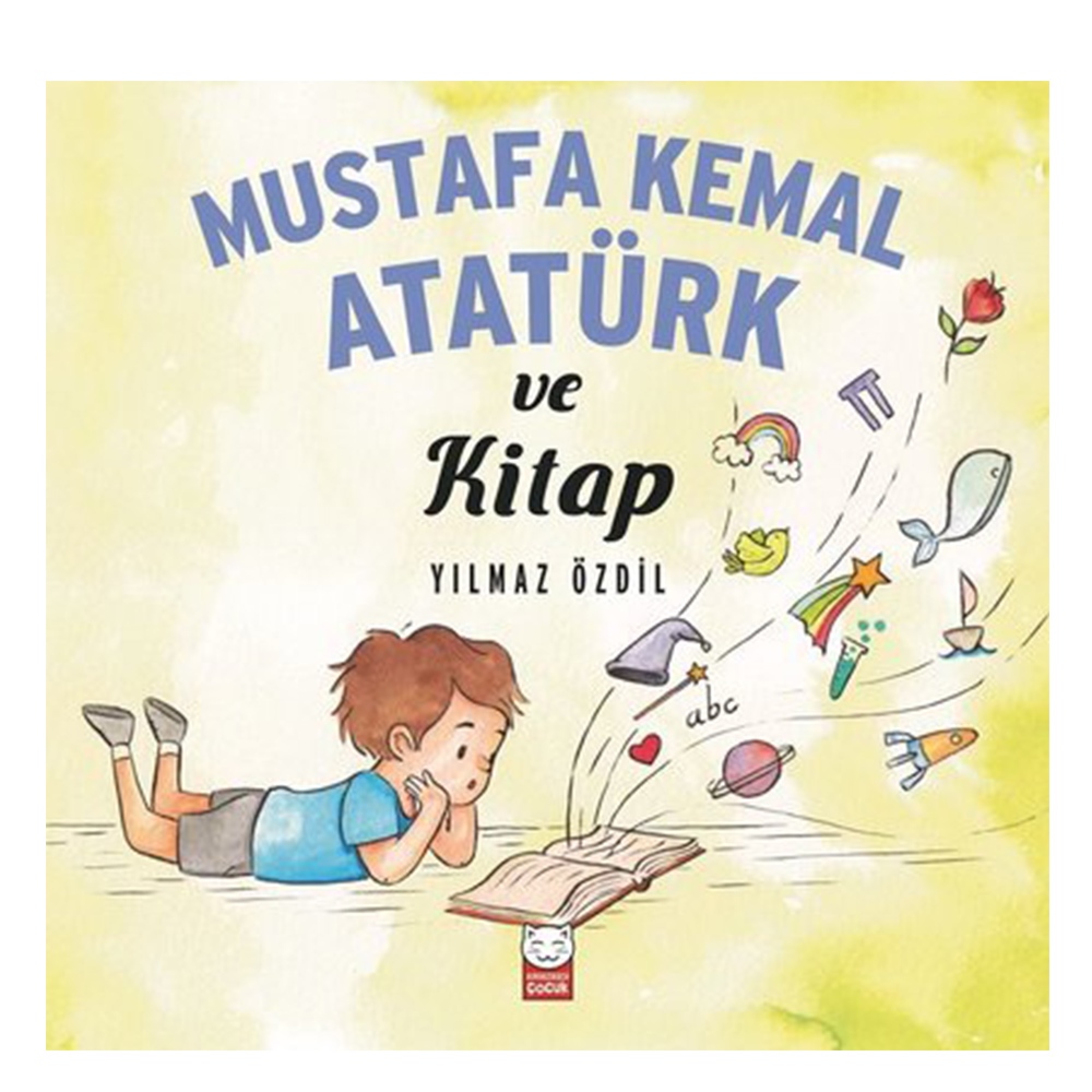 MUSTAFA KEMAL ATATÜRK VE KİTAP Çocuk Kitapları Uzmanı - Children's Books Expert
