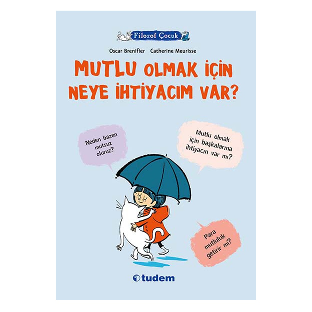 MUTLU OLMAK İÇİN NEYE İHTİYACIM VAR?