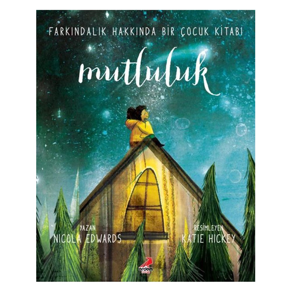 MUTLULUK - FARKINDALIK HAKKINDA BİR ÇOCUK KİTABI Çocuk Kitapları Uzmanı - Children's Books Expert