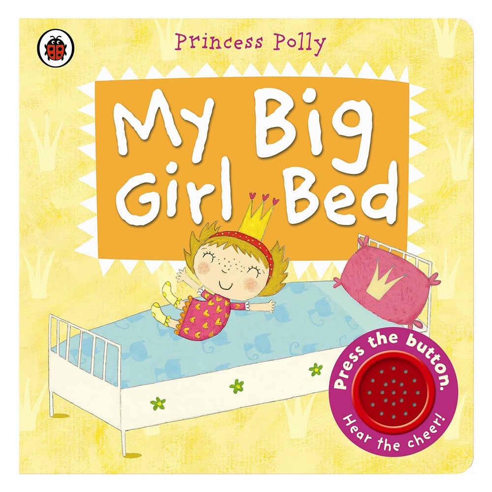 MY BIG GIRL BED: A PRINCESS POLLY BOOK Çocuk Kitapları Uzmanı - Children's Books Expert