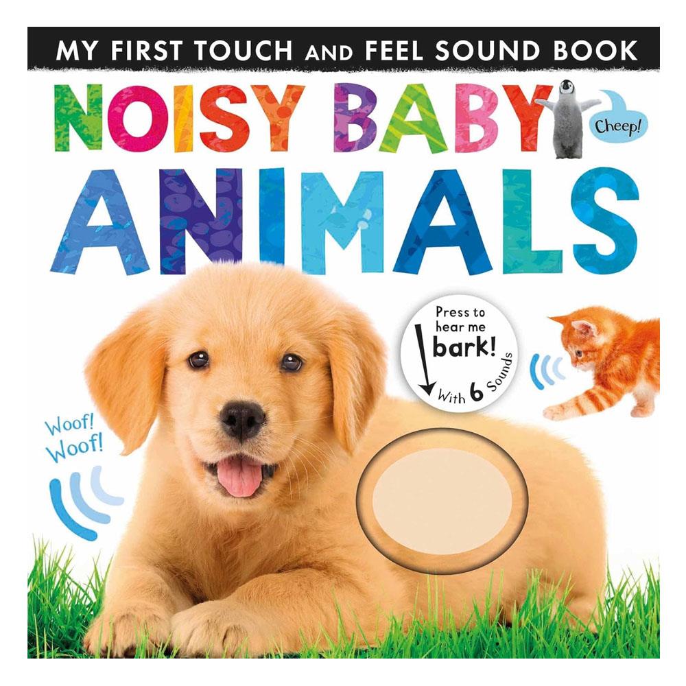 My FirstTouch And Feel Sound Book NoisyBaby Animal Çocuk Kitapları Uzmanı - Children's Books Expert
