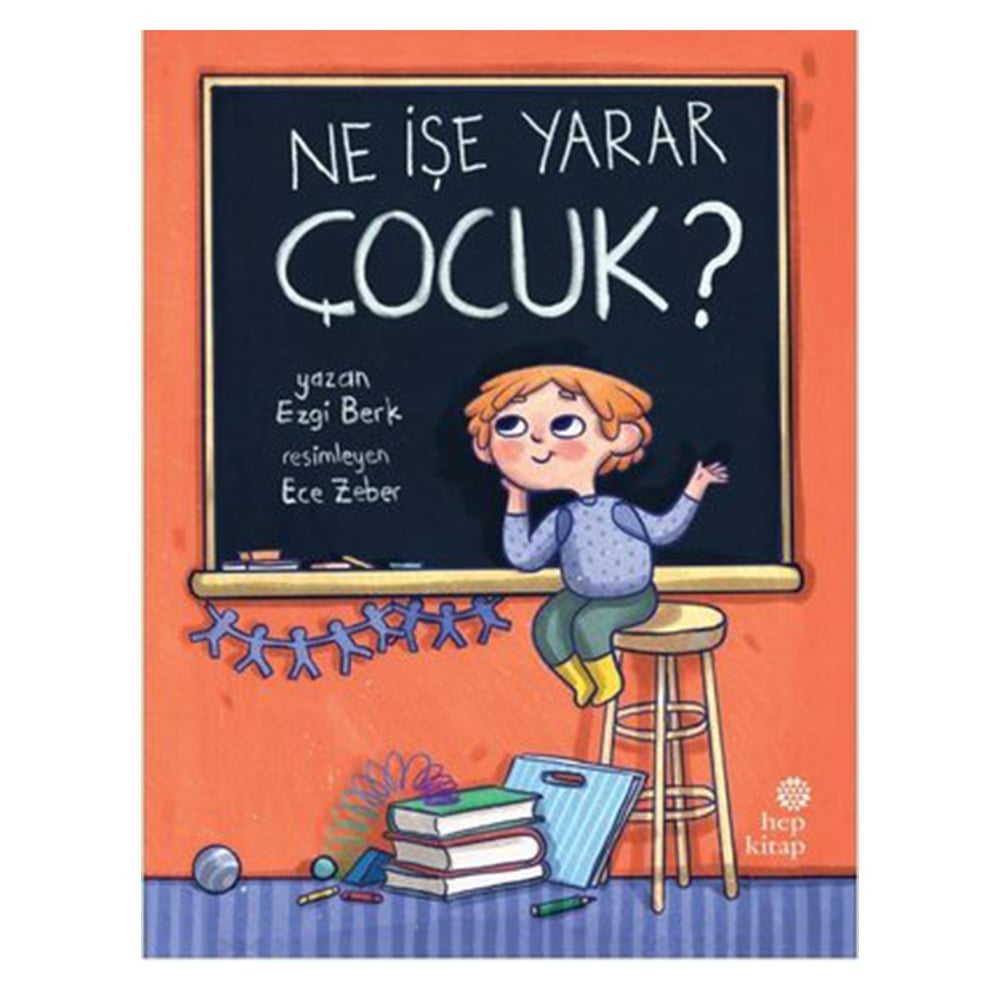 NE İŞE YARAR ÇOCUK? Çocuk Kitapları Uzmanı - Children's Books Expert