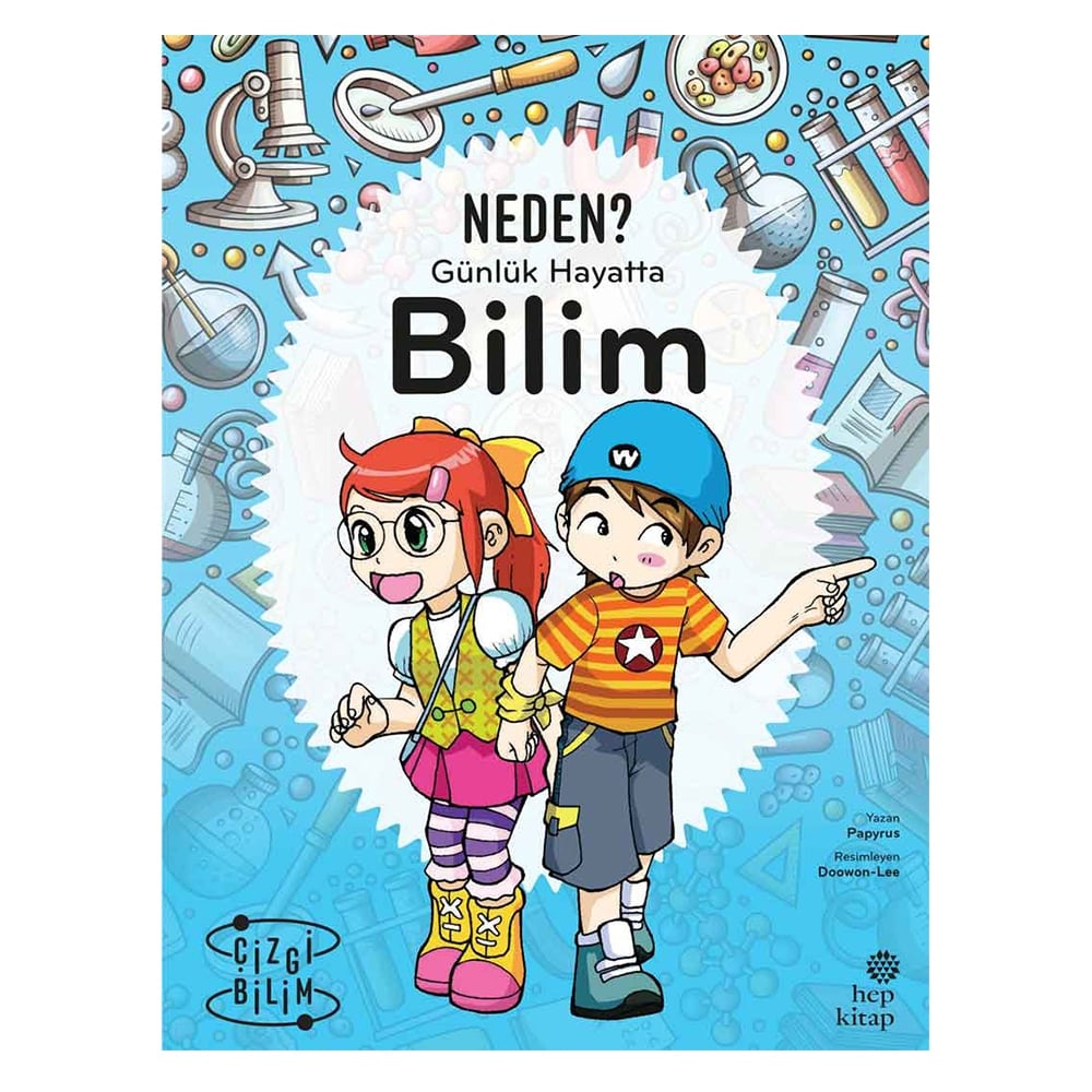 NEDEN? GÜNLÜK HAYATTA BİLİM