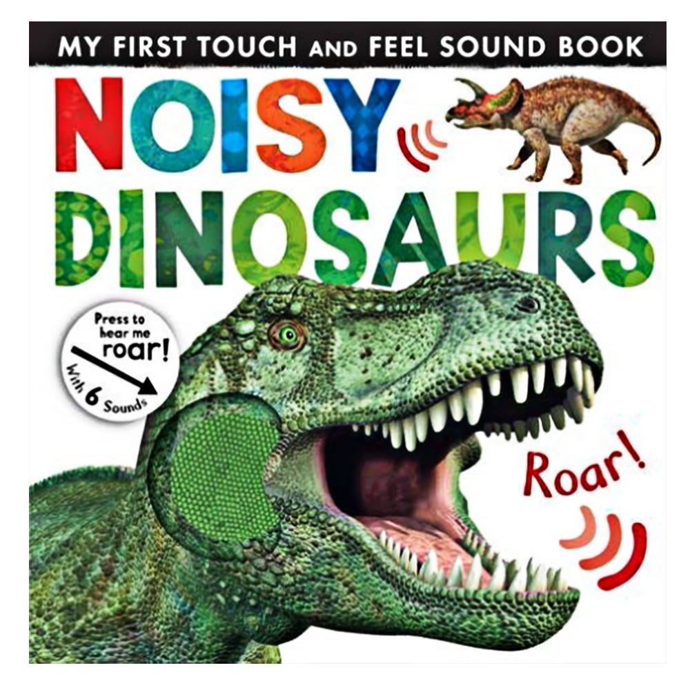 NOISY DINOSAURS - MY FIRST TOUCH AND FEEL SOUND BOOK #yeni gelenler Çocuk Kitapları Uzmanı - Children's Books Expert