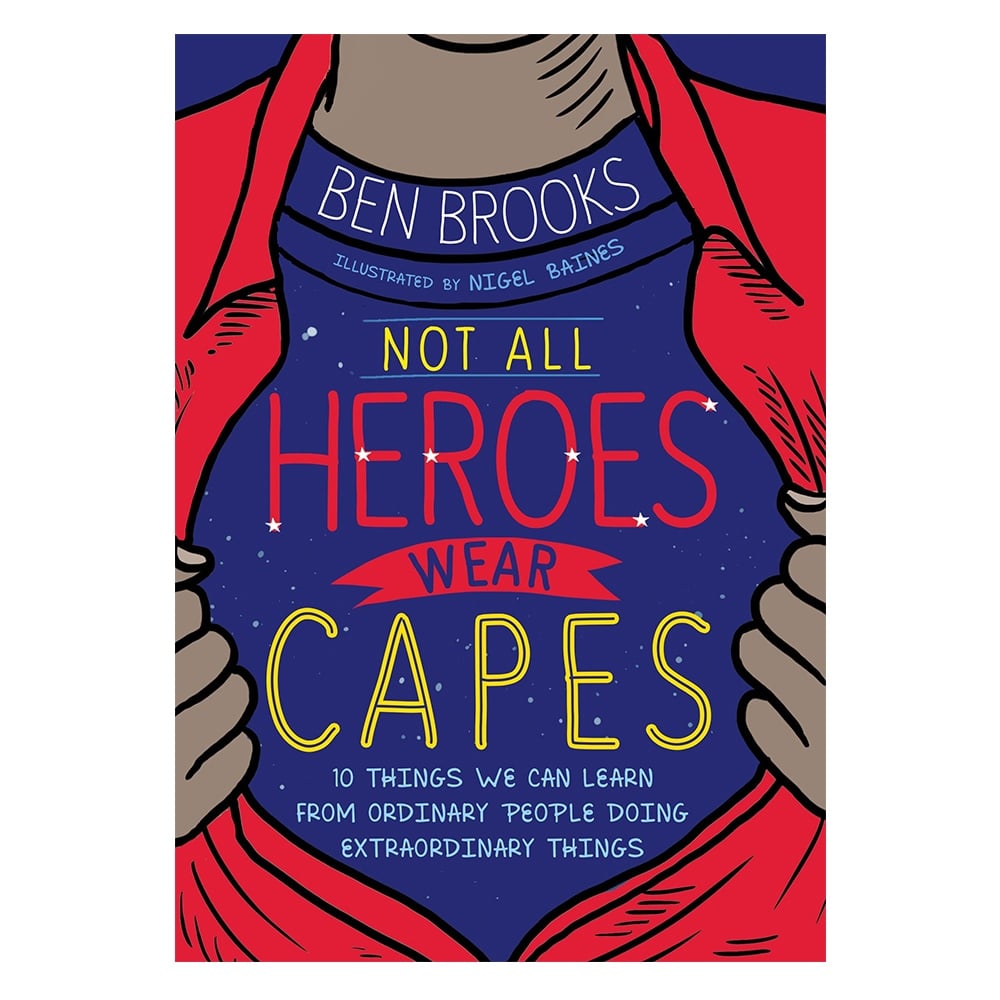 NOT ALL HEROES WEAR CAPES Çocuk Kitapları Uzmanı - Children's Books Expert