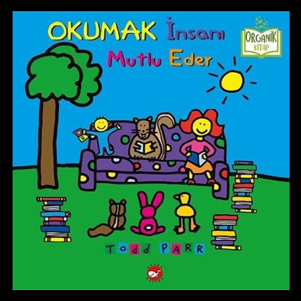 OKUMAK İNSANI MUTLU EDER Çocuk Kitapları Uzmanı - Children's Books Expert