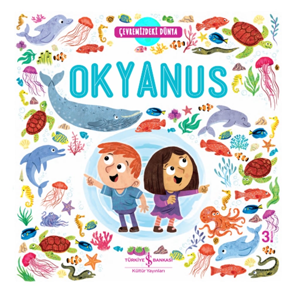 OKYANUS - ÇEVREMİZDEKİ DÜNYA