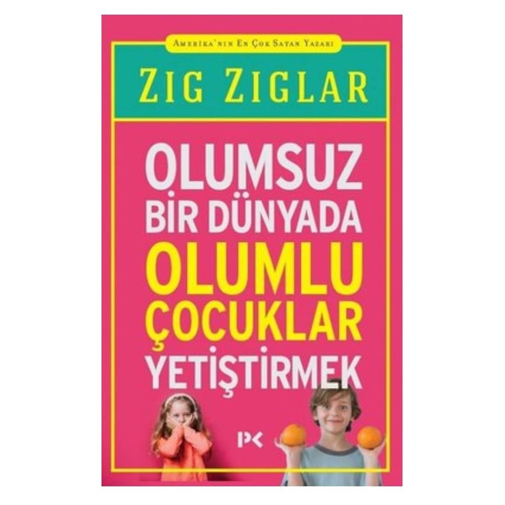 OLUMSUZ BİR DÜNYADA OLUMLU ÇOCUKLAR YETİŞTİRMEK Çocuk Kitapları Uzmanı - Children's Books Expert