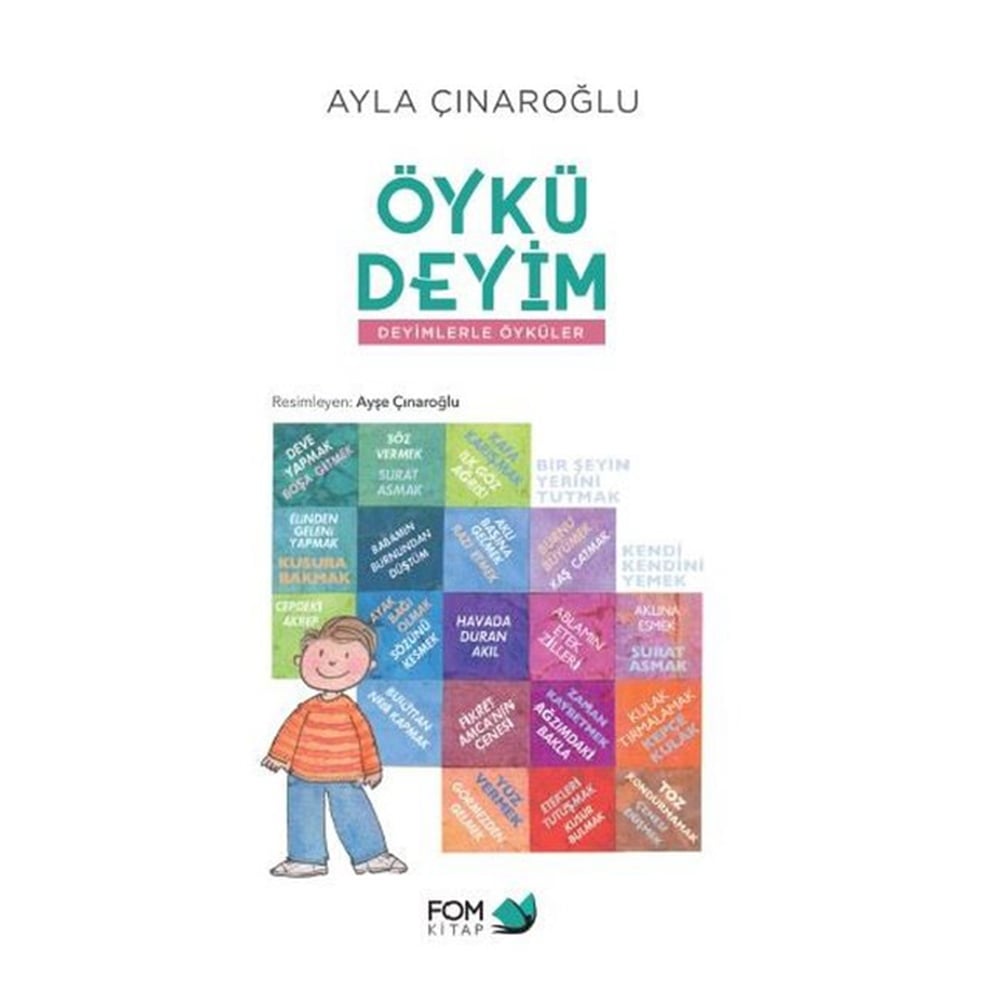 ÖYKÜDEYİM DEYİMLERLE ÖYKÜLER