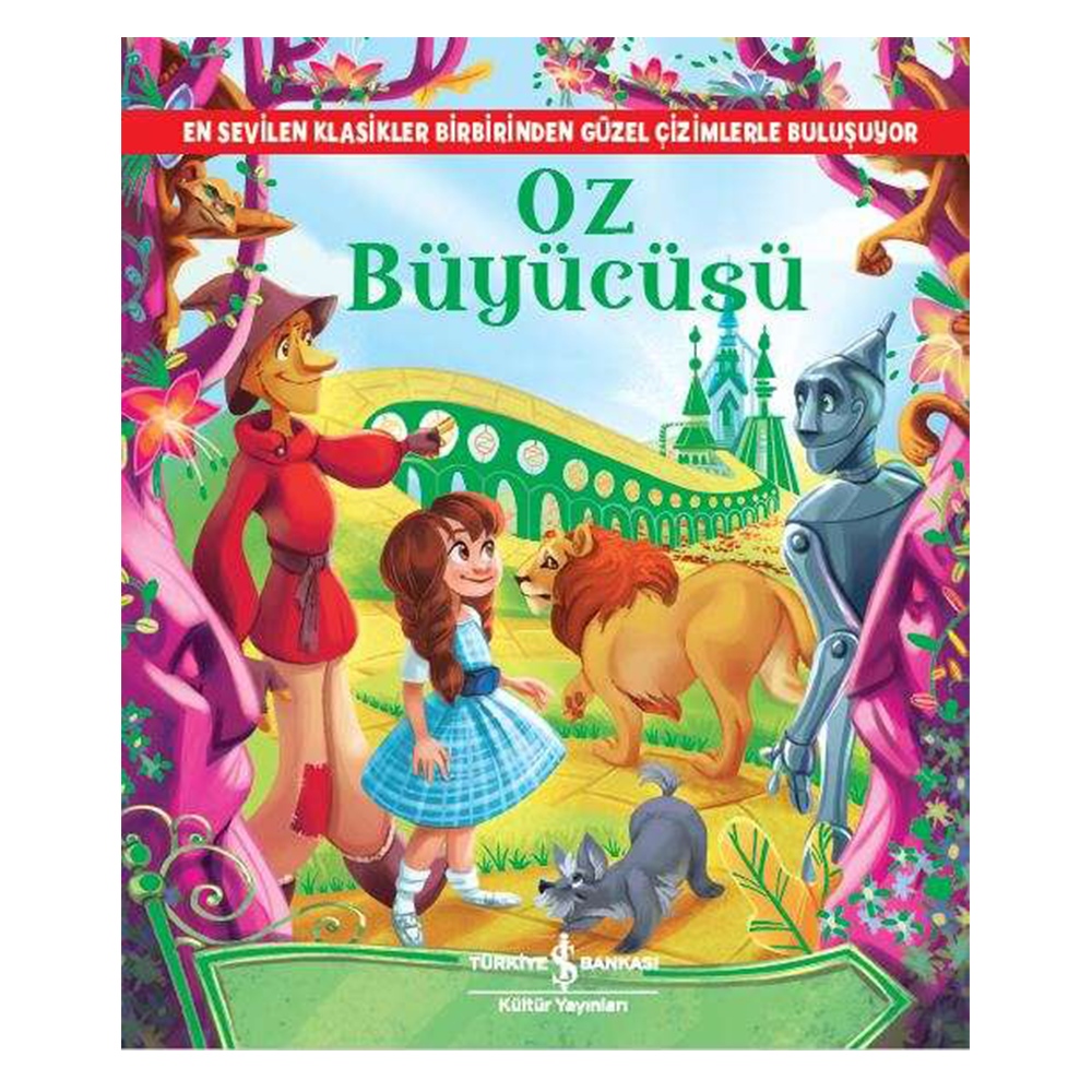 OZ BÜYÜCÜSÜ - RESİMLİ KLASİKLER Çocuk Kitapları Uzmanı - Children's Books Expert