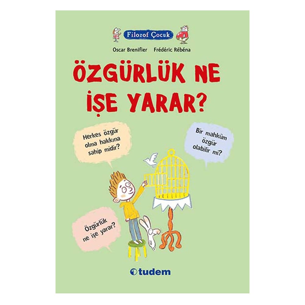 ÖZGÜRLÜK NE İŞE YARAR?