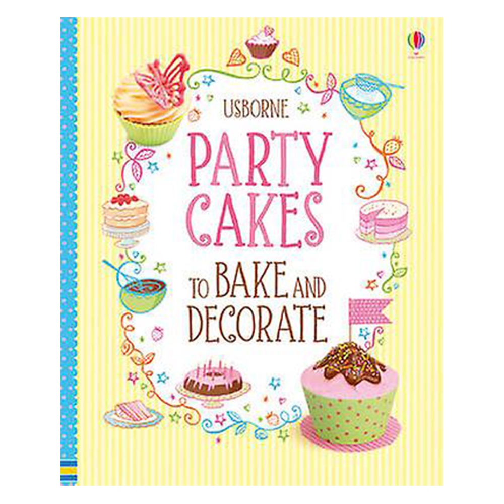 PARTY CAKES TO BAKE AND DECORATE Çocuk Kitapları Uzmanı - Children's Books Expert