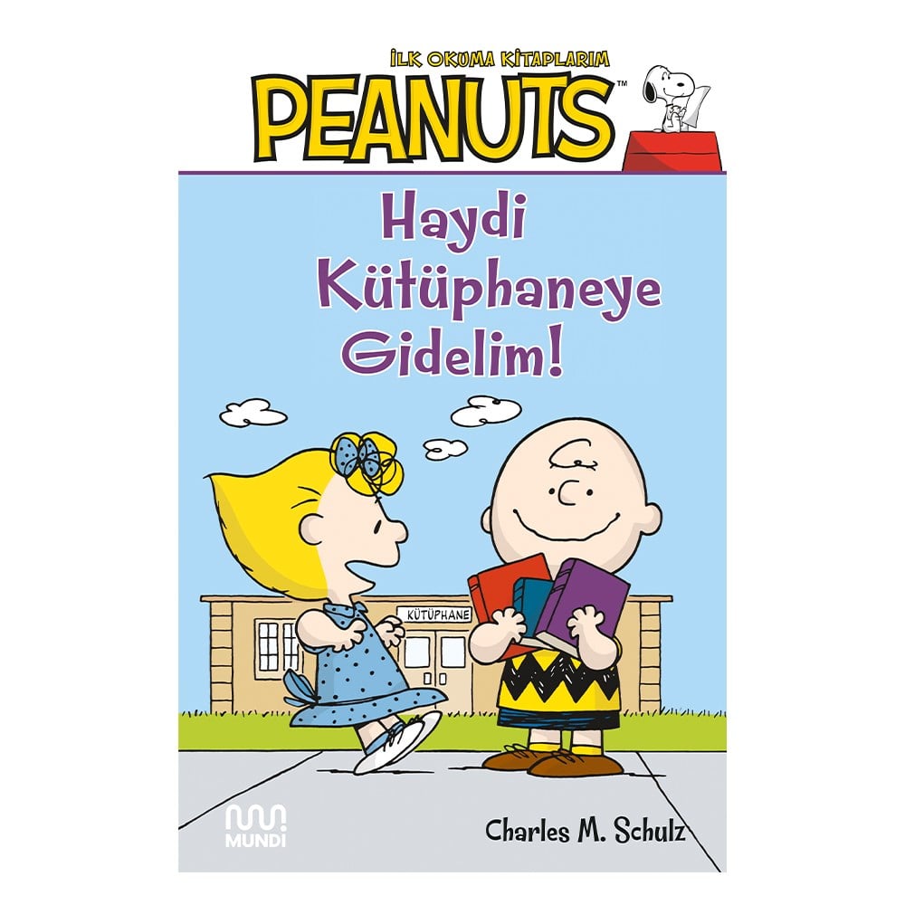 PEANUTS - HAYDİ KÜTÜPHANEYE GİDELİM Çocuk Kitapları Uzmanı - Children's Books Expert