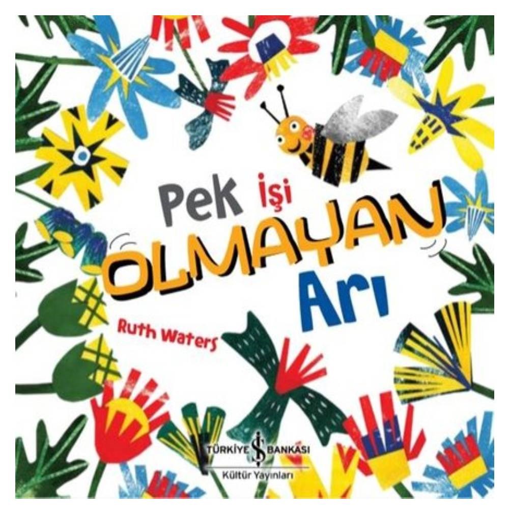 PEK İŞİ OLMAYAN ARI Çocuk Kitapları Uzmanı - Children's Books Expert