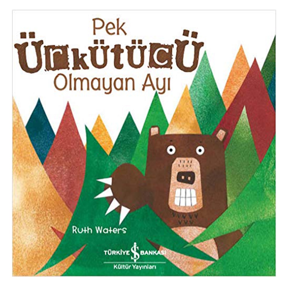 PEK ÜRKÜTÜCÜ OLMAYAN AYI Çocuk Kitapları Uzmanı - Children's Books Expert