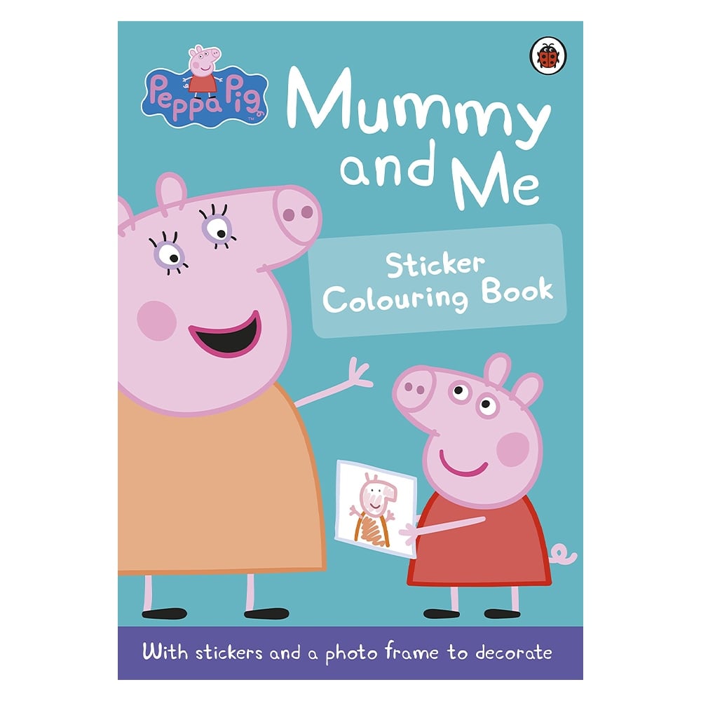 PEPPA PIG: MUMMY AND ME STICKER COLOURING BOOK Çocuk Kitapları Uzmanı - Children's Books Expert