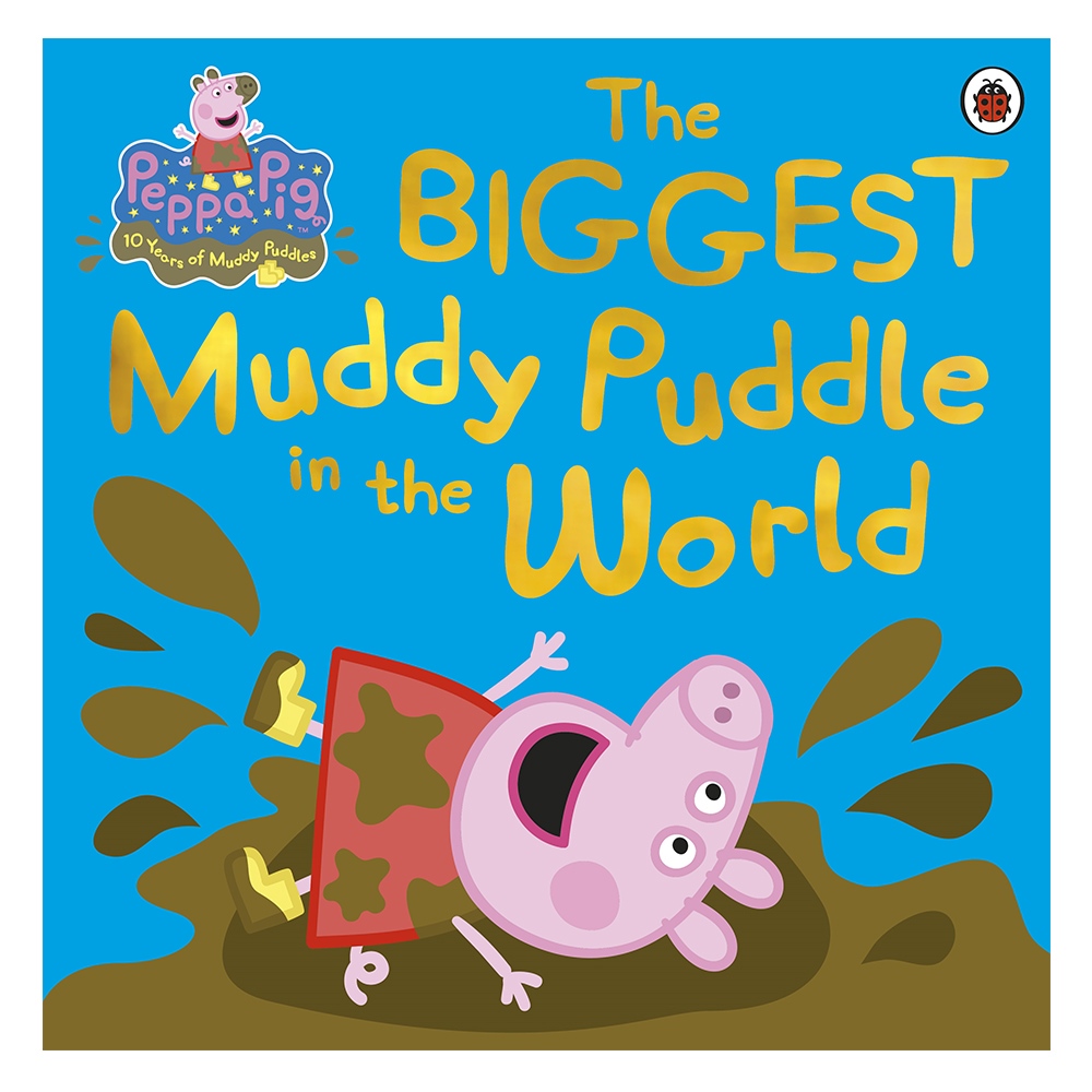 PEPPA PIG: THE BIGGEST MUDDY PUDDLE IN T Çocuk Kitapları Uzmanı - Children's Books Expert