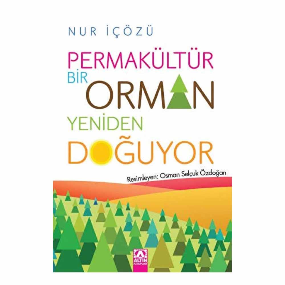 Permakültür Bir Orman Yeniden Doğuyor Çocuk Kitapları Uzmanı - Children's Books Expert