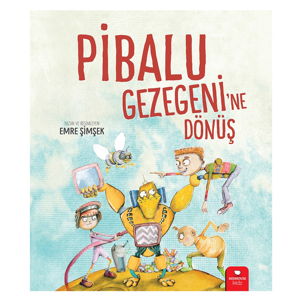 PİBALU GEZEGENİ'NE DÖNÜŞ Çocuk Kitapları Uzmanı - Children's Books Expert