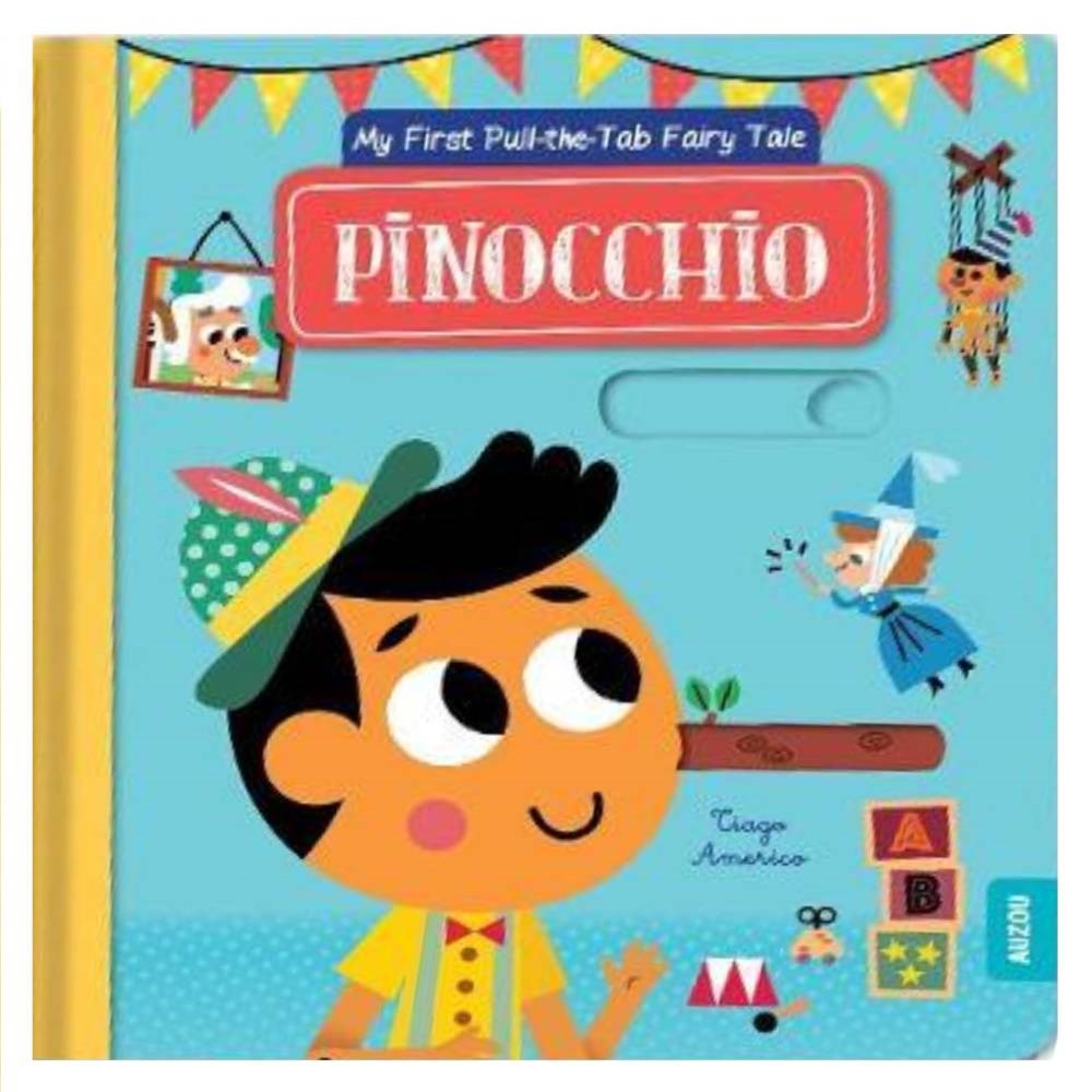 PINOCCHIO MY FIRST PULL THE TAB FAIRY TALES Çocuk Kitapları Uzmanı - Children's Books Expert