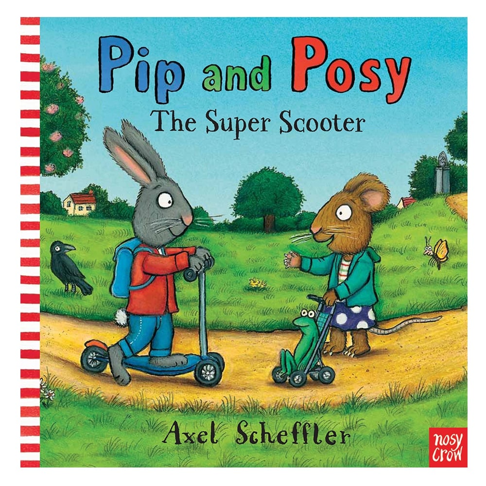 PIP AND POSY: THE SUPER SCOOTER (HB) Çocuk Kitapları Uzmanı - Children's Books Expert